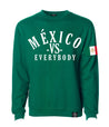 MÉXICO VS EVERYBODY GREEN SWEATSHIRT